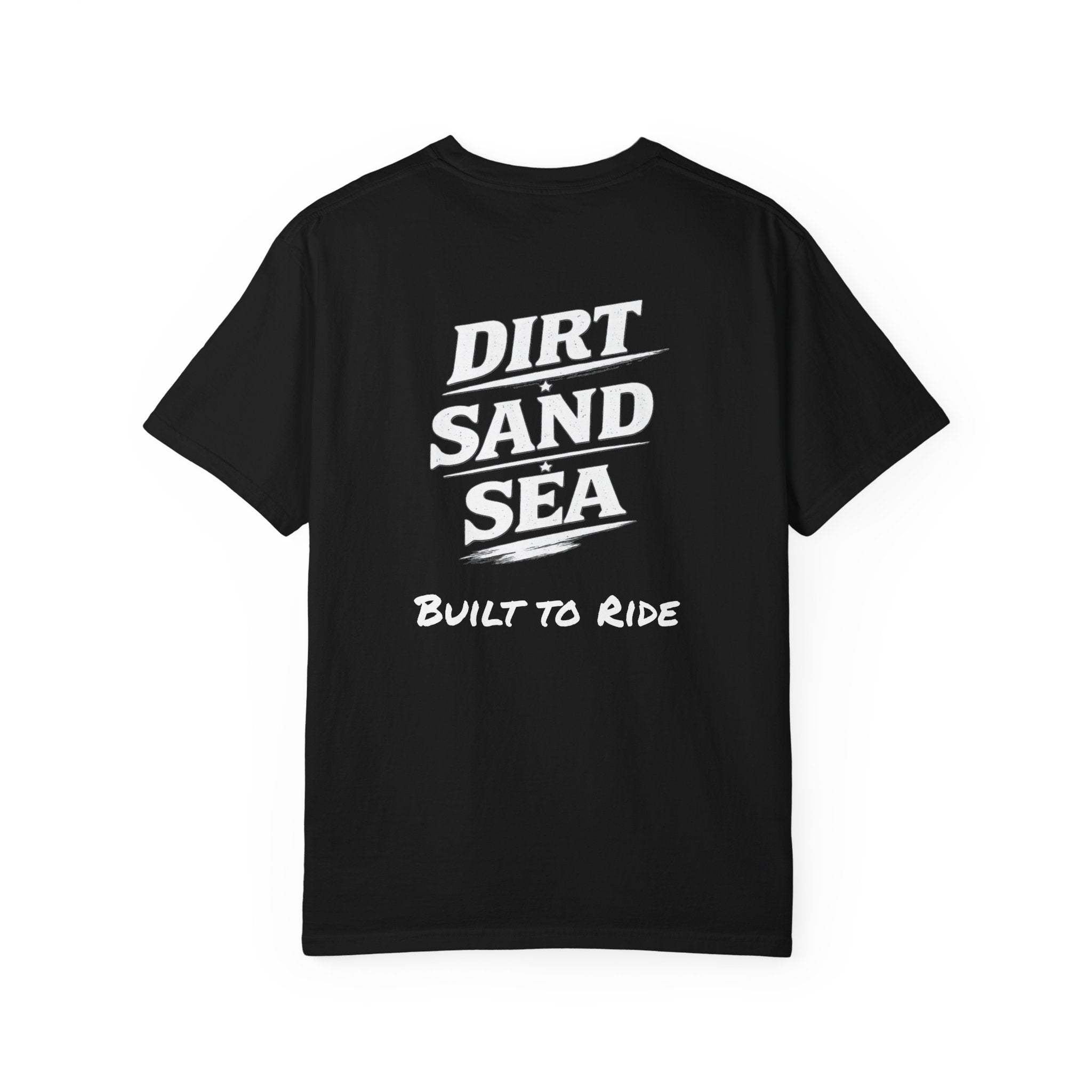 Dirt Sand Sea Built to Ride T-Shirt