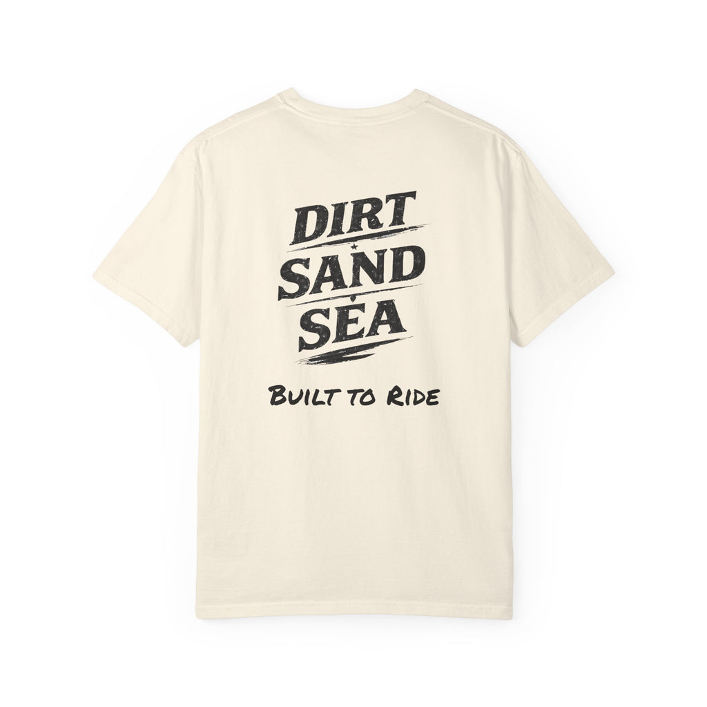 Dirt Sand Sea Built to Ride T-Shirt