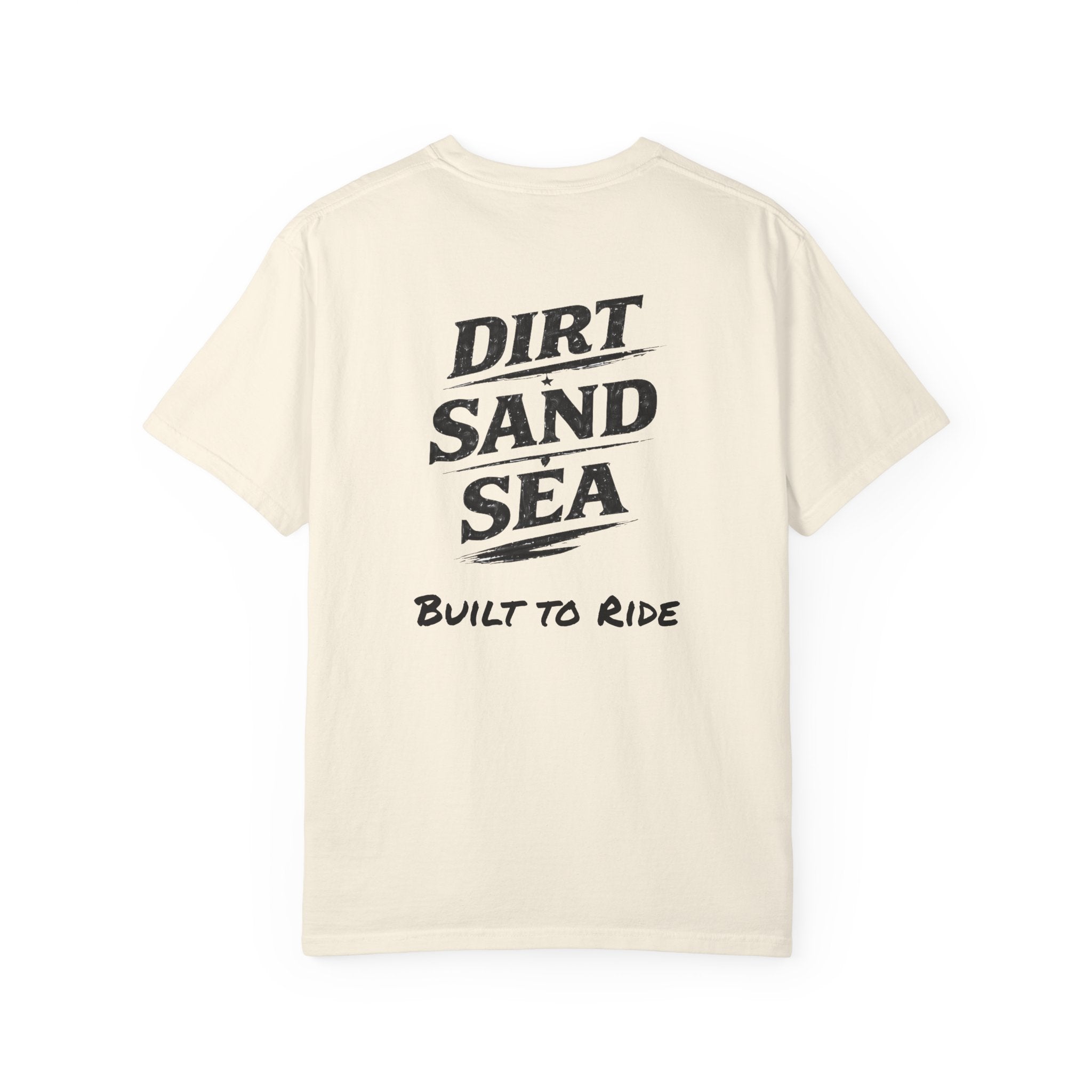 Dirt Sand Sea Built to Ride T-Shirt