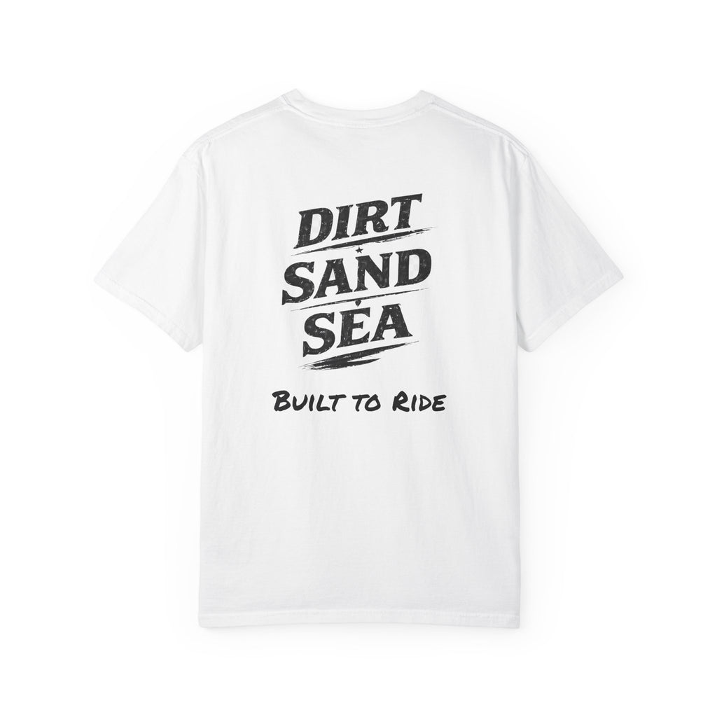 Dirt Sand Sea Built to Ride T-Shirt